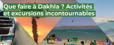 que, faire, dakhla, activites, excursions, incontournables, tourisme, maroc
