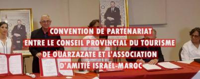 convention de partenariat entre le conseil provincial du tourisme de ouarzazate et association amitie israel maroc