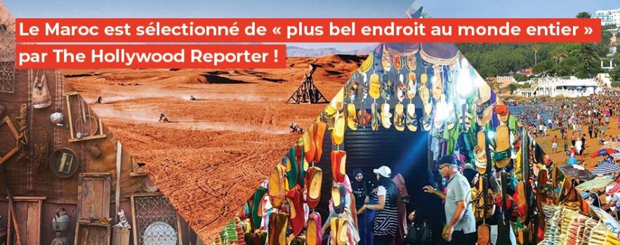 maroc selectionne plus bel endroit monde hollywood reporter