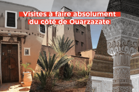 Video Thumb - Visites à faire absolument du côté de Ouarzazate