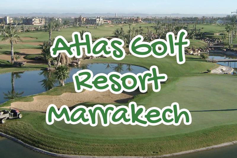 atlas, golf, resort, marrakesh, morocco