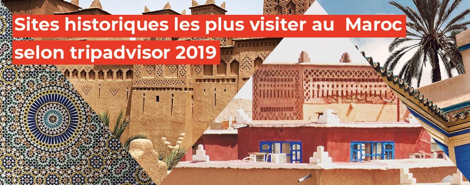sites historiques visiter maroc