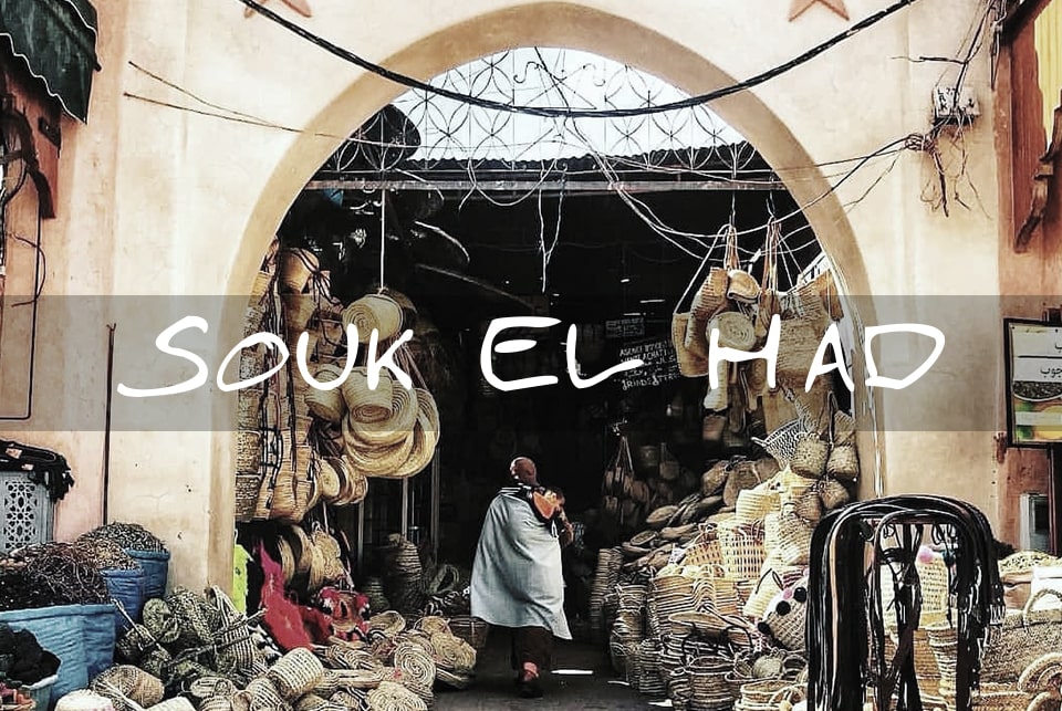 souk el had visit agadir infos tourisme maroc